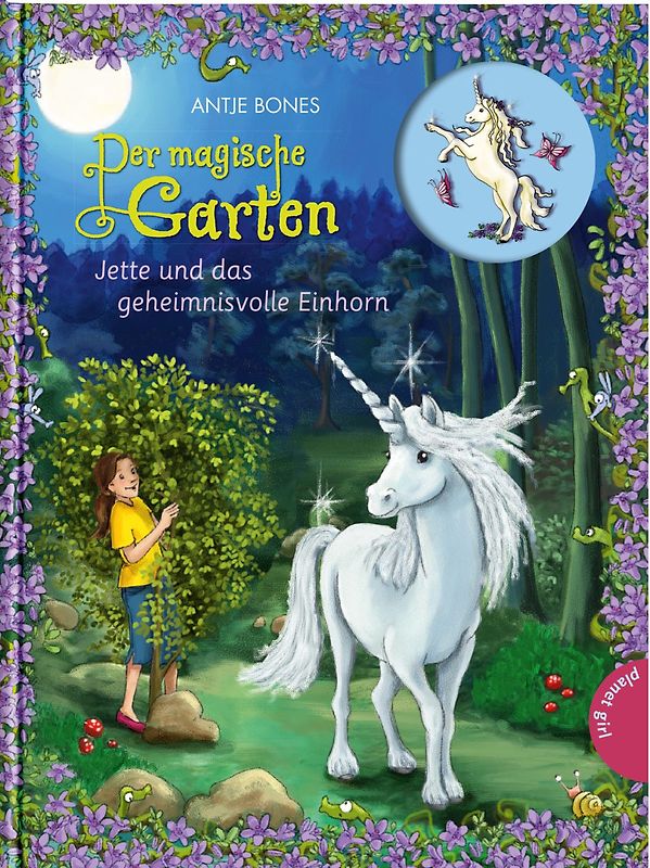 Der magische Garten 6: Jette und das geheimnisvolle Einhorn