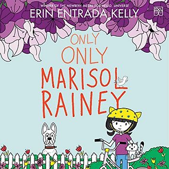 Only Only Marisol Rainey (The Maybe Marisol Series)