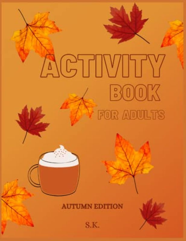 Activity Book For Adults: Autumn Edition
