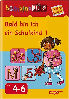 bambinoLÜK-Übungshefte / bambinoLÜK. Vorschule / 4/5/6 Jahre - Vorschule: Bald bin ich ein Schulkind 1