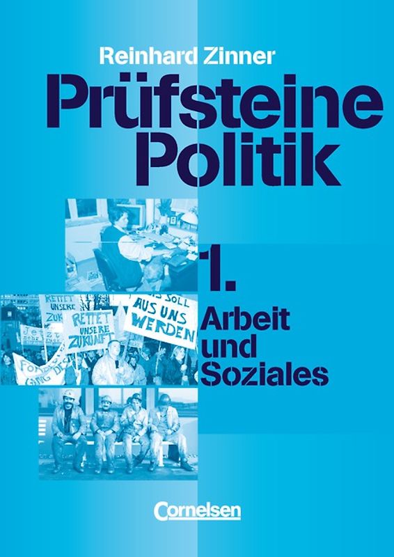 Prüfsteine Politik / Heft 1 - Arbeit und Soziales