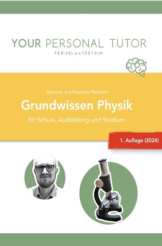 Grüne Reihe - Naturwissenschaftliches Grundwissen für Schule und Studium / Grundwissen Physik für Schule, Ausbildung und Studium