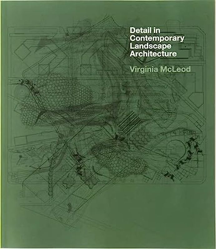 Detail in Contemporary Landscape Architecture