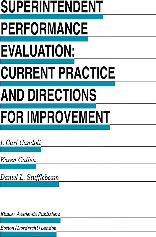 Superintendent Performance Evaluation: Current Practice and Directions for Improvement