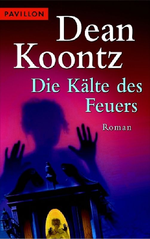 Die Kälte des Feuers