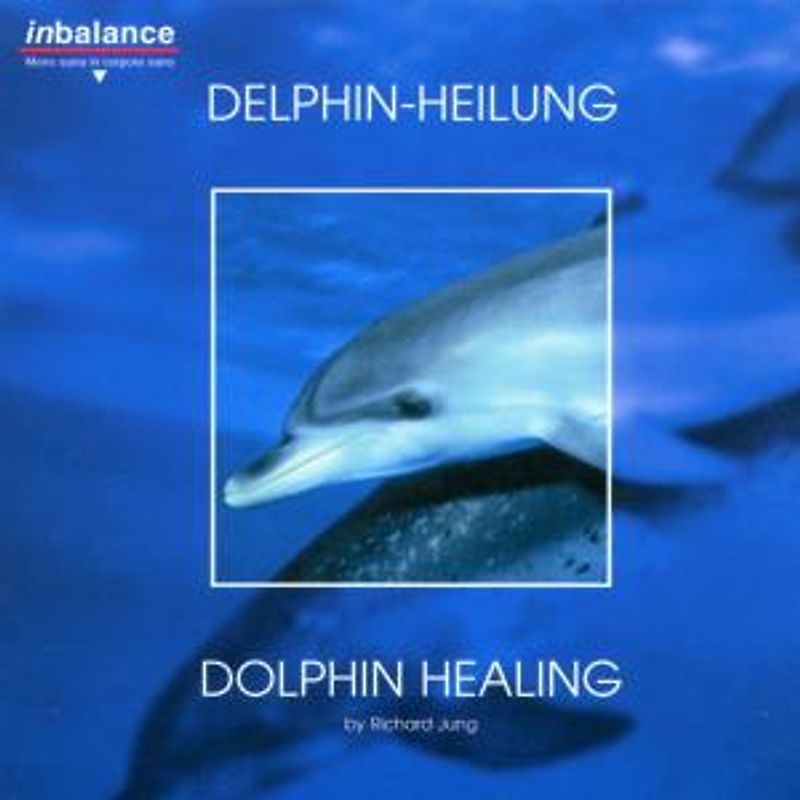 Richard Jung - Delphin-Heilung