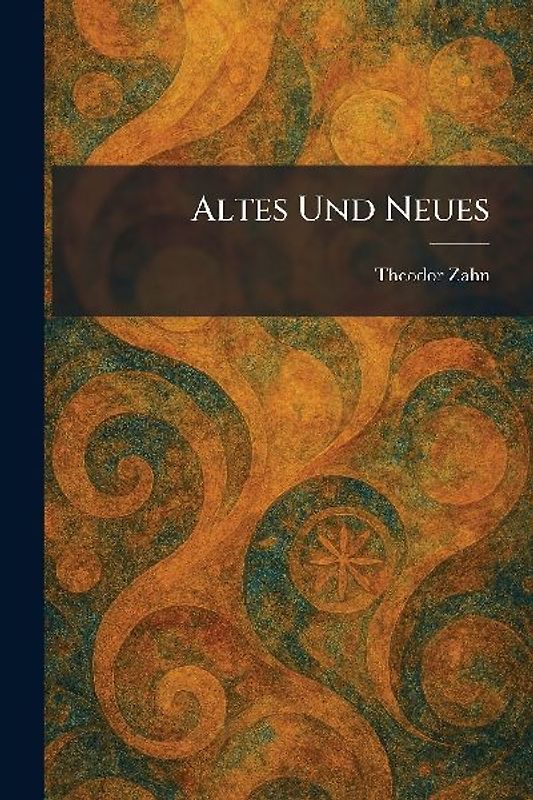 Altes Und Neues