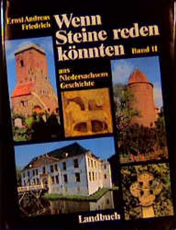 Wenn Steine reden könnten - Aus Niedersachsens Geschichte