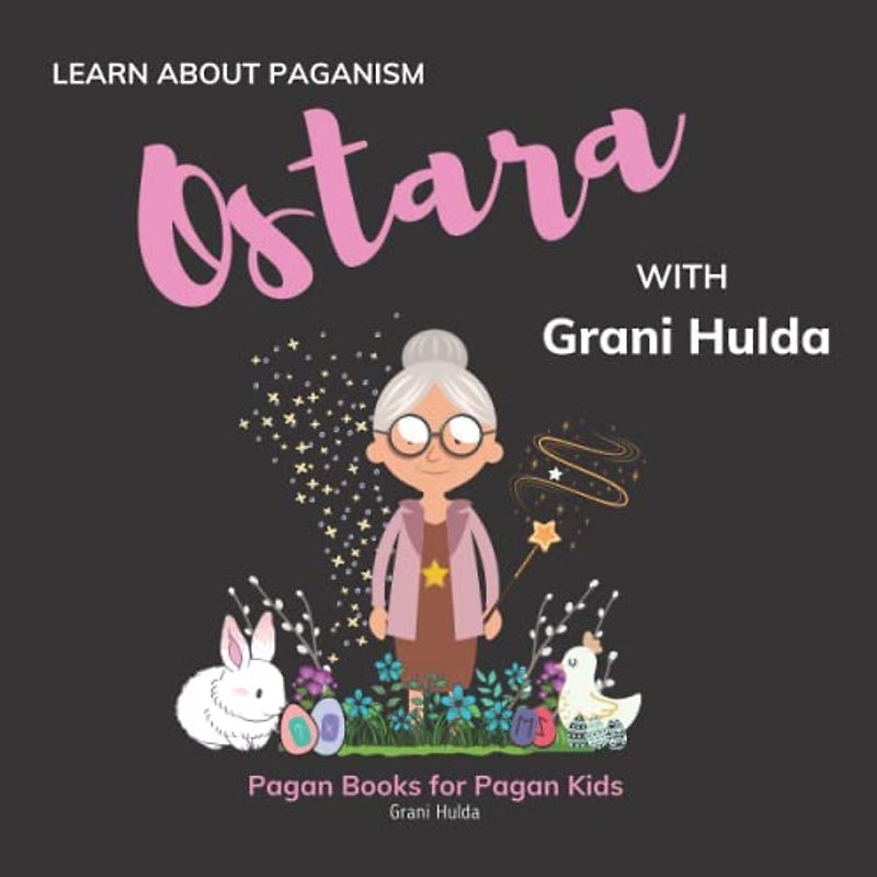 Ostara: Learn About Paganism with Grani Hulda