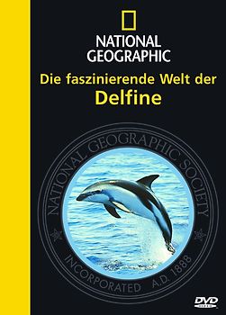 faszinierende Welt der Delfine, Die NATIONAL GEOGRAPHIC DVD