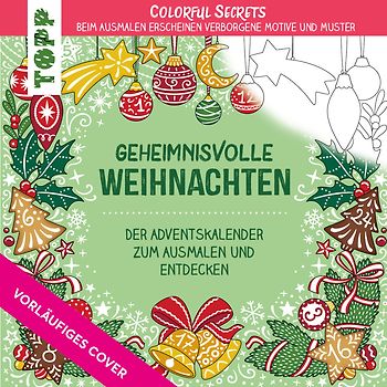 Colorful Secrets - Wunderschöne Weihnachten (Ausmalen auf Zauberpapier)