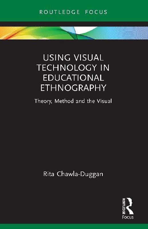 Using Visual Technology in Educational Ethnography