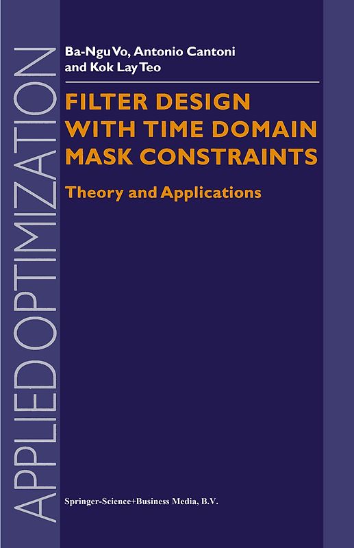 Filter Design With Time Domain Mask Constraints: Theory and Applications