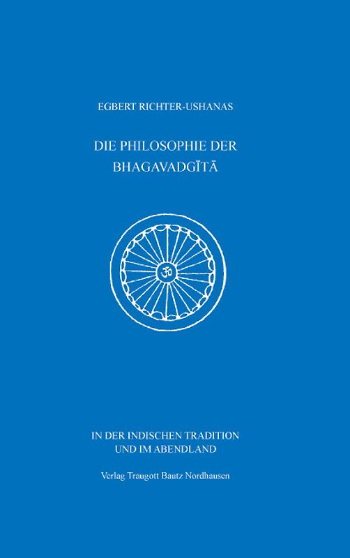 DIE PHILOSOPHIE DER BHAGAVADGITA