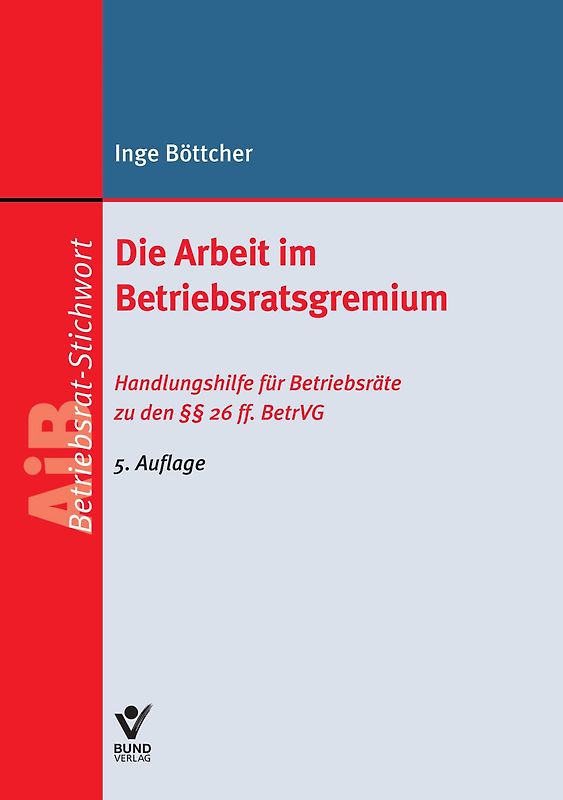 Die Arbeit im Betriebsratsgremium