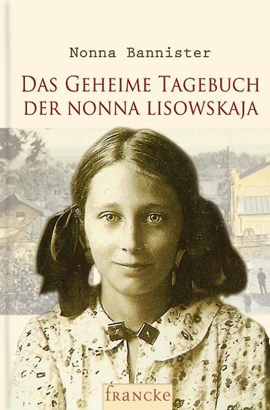 Das geheime Tagebuch der Nonna Lisowskaja