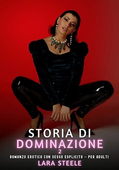 Storia di Dominazione. 2