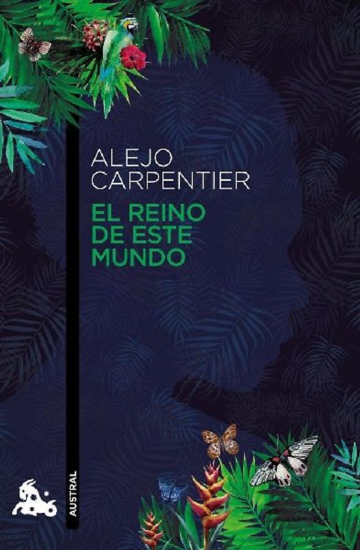 El reino de este mundo (Contemporánea, Band 2) - Carpentier, Alejo