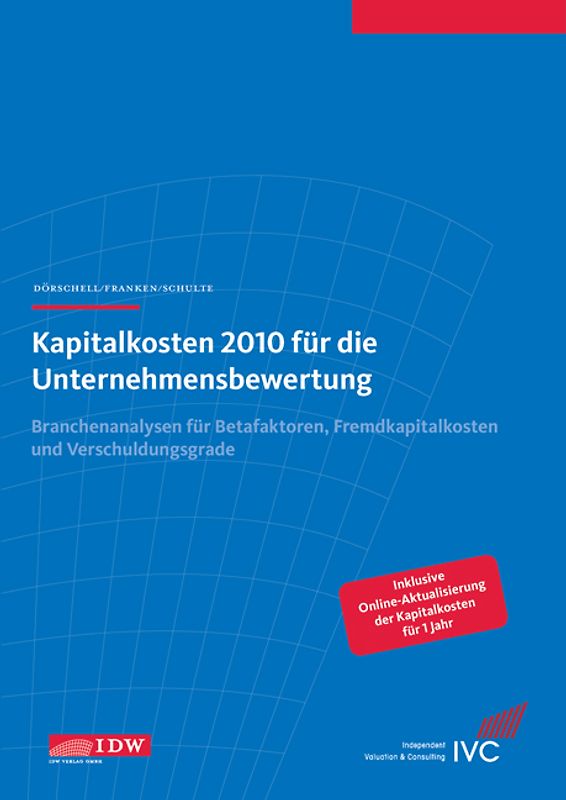 Kapitalkosten 2010 für die Unternehmensbewertung
