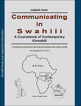 Communicating in Swahili - A Coursebook of Contemporary Kiswahili