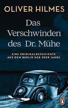 Das Verschwinden des Dr. Mühe