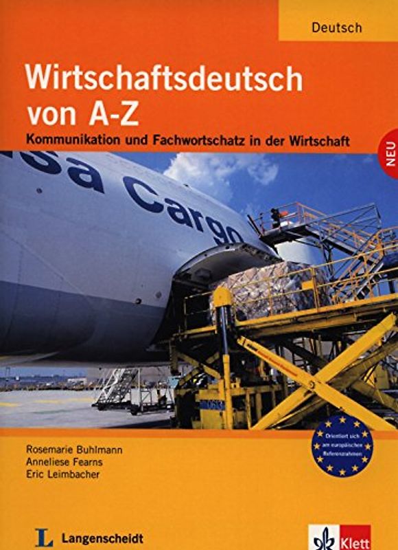 Wirtschaftsdeutsch von A bis Z - Lehr- und Arbeitsbuch