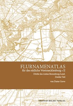 Flurnamenatlas für das südliche Westmecklenburg II