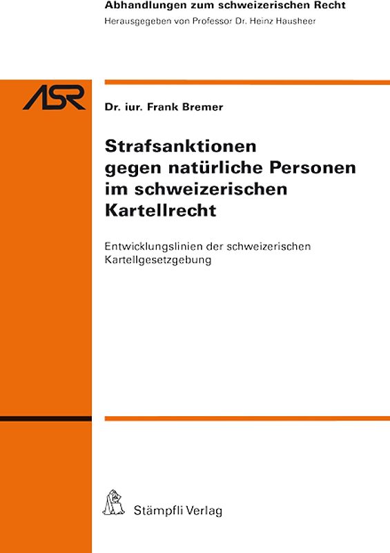 Strafsanktionen gegen natürliche Personen im schweizerischen Kartellrecht