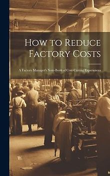 How to Reduce Factory Costs