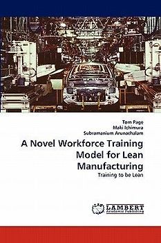 A Novel Workforce Training Model for Lean Manufacturing