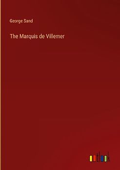 The Marquis de Villemer
