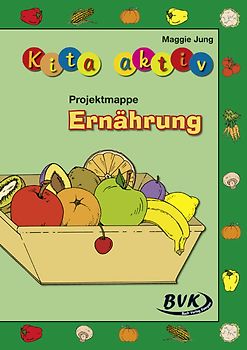 Kita aktiv Projektmappe Ernährung