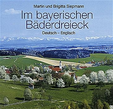 Im bayerischen Bäderdreieck