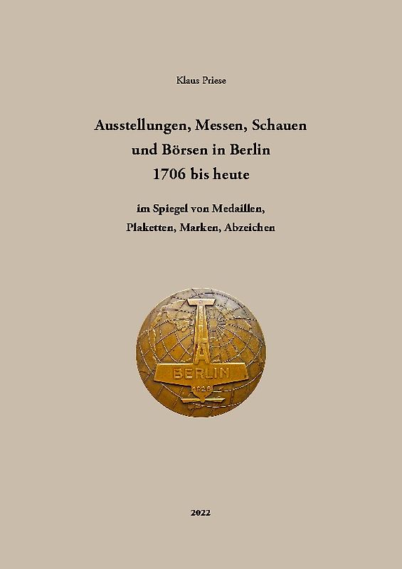 Ausstellungen, Messen, Schauen und Börsen in Berlin 1706 bis heute