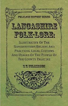 Lancashire Folk-Lore