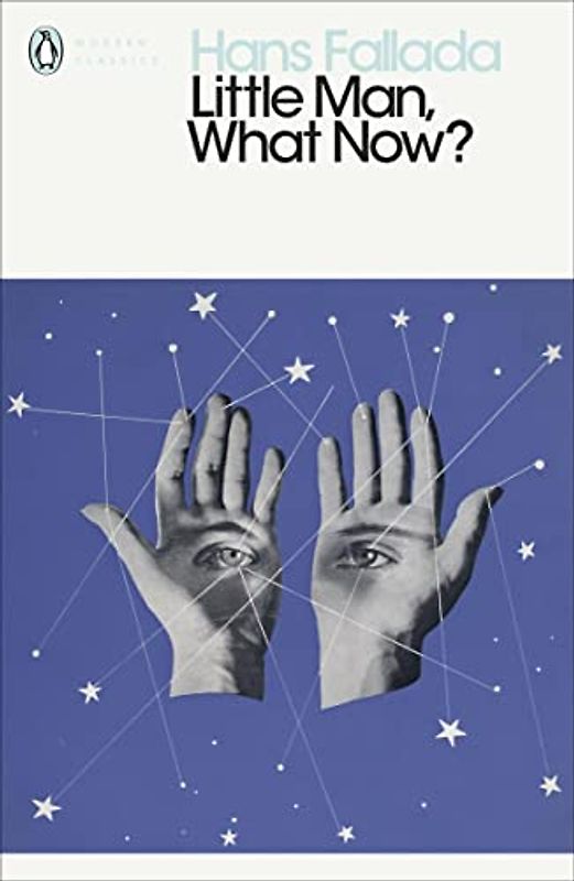 Little Man, What Now? (Penguin Modern Classics)