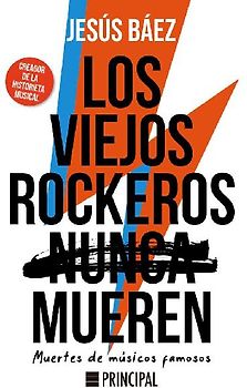 Los viejos rockeros (nunca) mueren