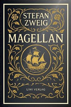 Stefan Zweig: Magellan. Neuausgabe