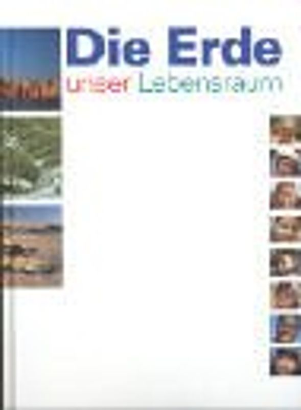 Die Erde - unser Lebensraum / Schülerbuch