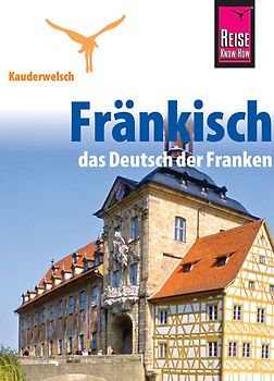Reise Know-How Kauderwelsch Fränkisch - das Deutsch der Franken. Kauderwelsch-Sprachführer Band 186