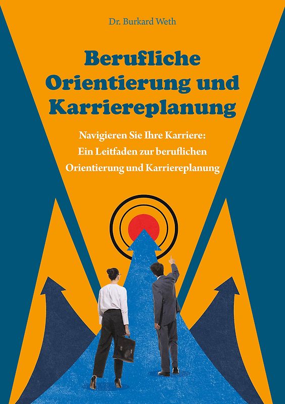 Berufliche Orientierung und Karriereplanung
