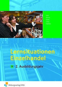 Informationshandbücher und Lernsituationen Einzelhandel - nach Ausbildungsjahren / Einzelhandel nach Ausbildungsjahren