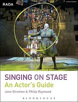 Singing on Stage: An Actor's Guide (RADA Guides)