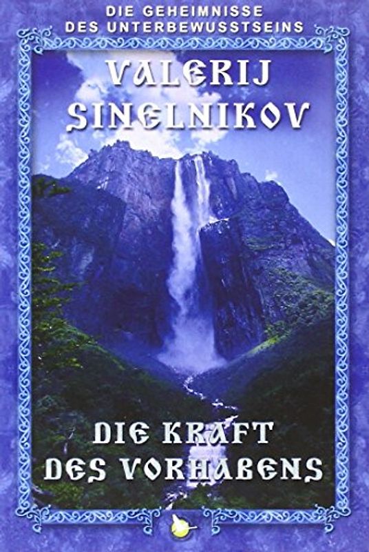 Die Kraft des Vorhabens - Sinelnikov, Valerij