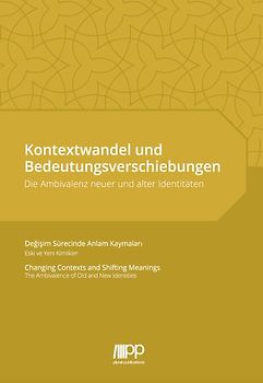 Kontextwandel und Bedeutungsverschiebungen.