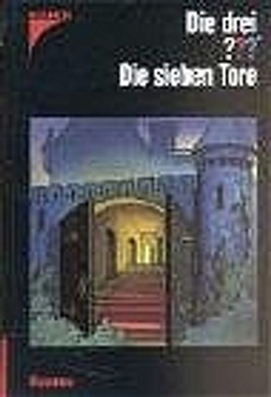 Die drei ??? Die sieben Tore