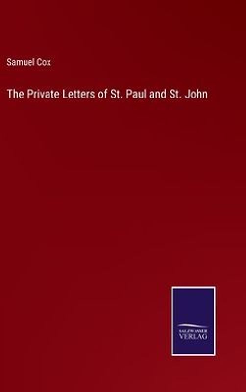 The Private Letters of St. Paul and St. John