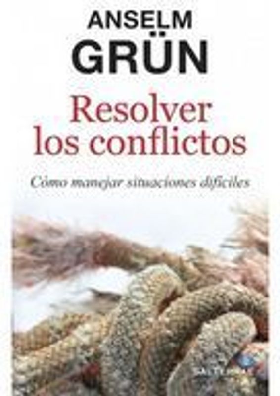 Resolver los conflictos : cómo manejar situaciones dificiles