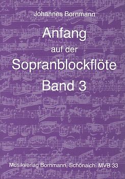 Anfang auf der Sopranblockflöte - Band 3