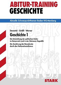 STARK Abitur-Training Geschichte - Geschichte 1 BW